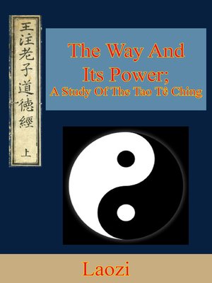 cover image of The Way and Its Power; a Study of the Tao Tê Ching